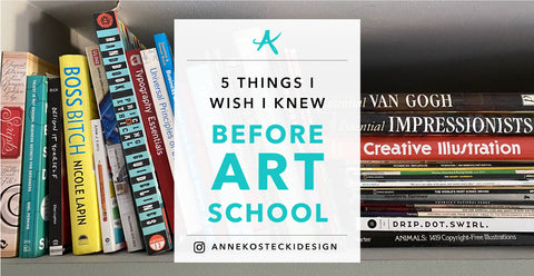 5 Things I Wish I'd Known Before Art School