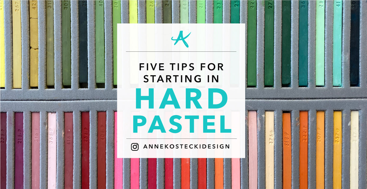5 Tips For Starting In Hard Pastel Drawing – Anne Kostecki Design &  Illustration